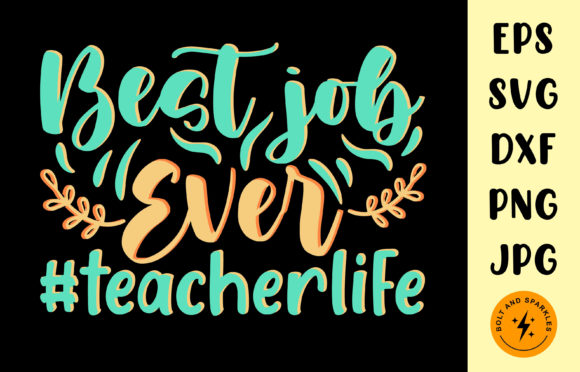 Best Job Ever Teacherlife SVG Review