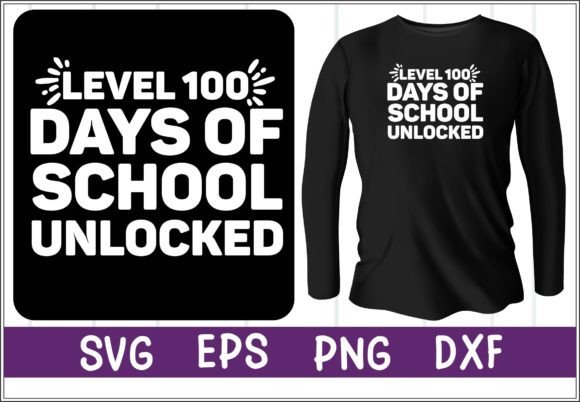 Level 100 Days of School Unlocked Svg Review