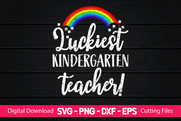 Luckiest Kindergarten Teacher Design Review